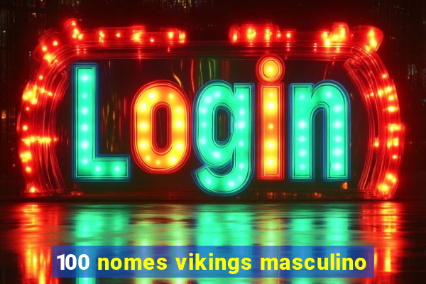 100 nomes vikings masculino